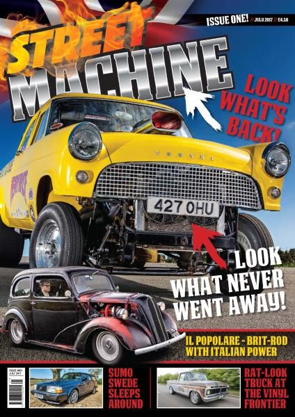 Street Machine UK — Issue 1 — July 2017