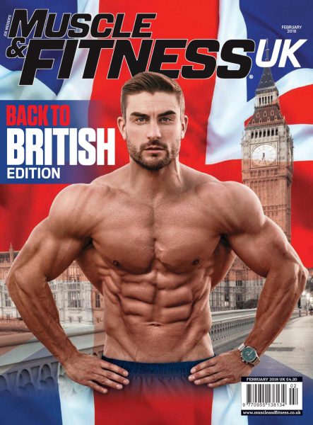 Muscle &amp; Fitness UK — February 2018