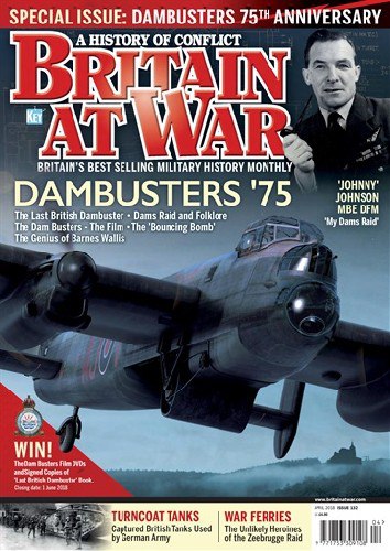 Britain At War Magazine – Issue 132 (April 2018)