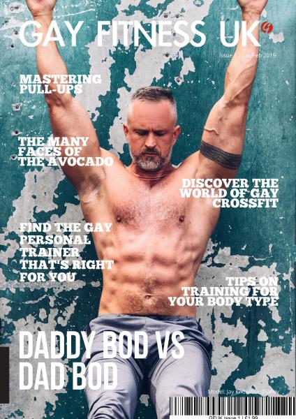 Gay Fitness UK – Issue 1 – January-February 2019