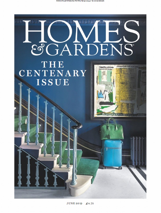 Homes & Gardens UK – 06.2019
