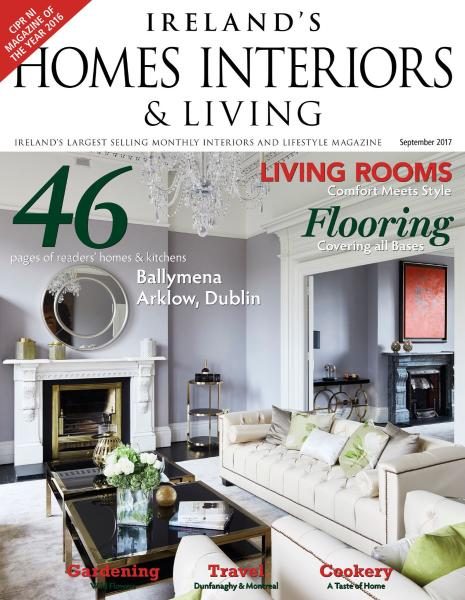 Ireland’s Homes Interiors & Living — September 2017