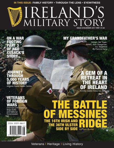 Ireland’s Military Story — Issue 6 — Summer 2017