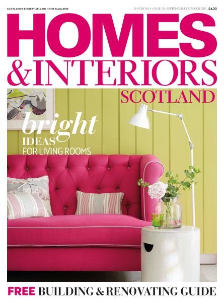 Homes &amp; Interiors Scotland — Issue 115 — September-October 2017