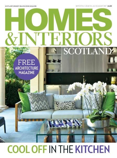 Homes & Interiors Scotland — Issue 114 — July-August 2017