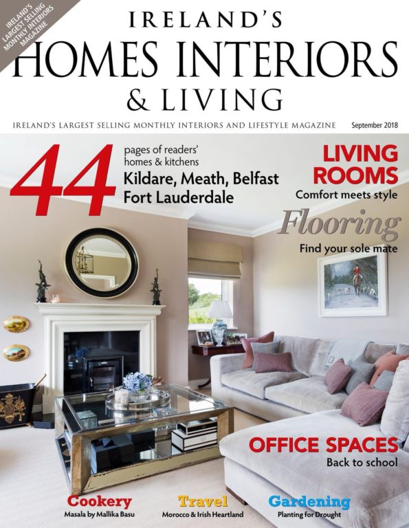 Ireland’s Homes Interiors &amp; Living – September 2018