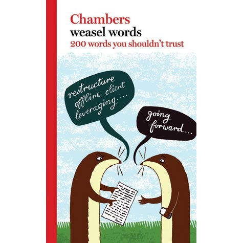 Chambers Weasel Words – 200 Words You Can’t Trust