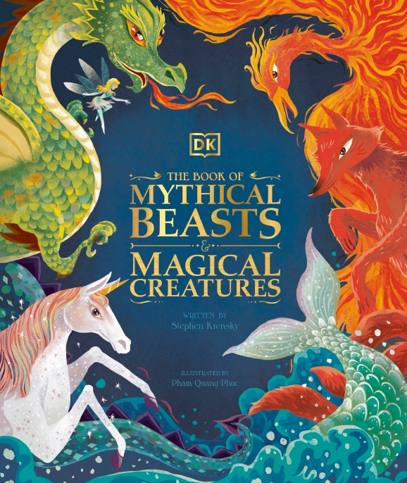 DK – The Book Of Mythical Beasts And Magical Creatures
